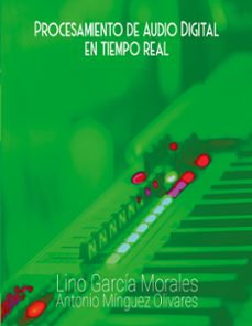 procesamiento de audio digital en tiempo real-lino garcia morales-antonio minguez olivares-9788411239868