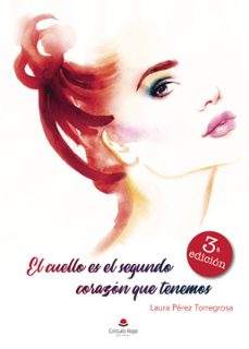 el cuello es el segundo corazon que tenemos (ebook)-laura perez torregrosa-9788411371568