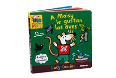 a maisy le gustan las aves-lucy cousins-9788411581868