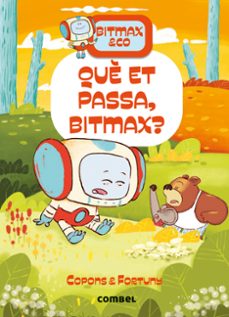 bitmax & co 16. que et passa, bitmax?-jaume copons-9788411582568