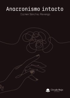 anacronismo intacto (ebook)-carmen sanchez revenga-9788411597968