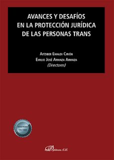 avances y desafios en la proteccion juridica de las personas trans (ebook)-aitziber emaldi cirion-emilio jose armaza armaza-9788411707268
