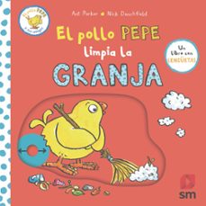 el pollo pepe limpia la granja-nick denchfield-9788411828468
