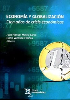 economia y globalizacion. cien años de crisis economicas-9788411838368