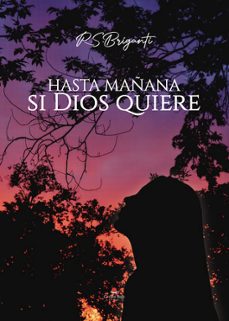 hasta mañana si dios quiere-r. s. briganti-9788411899468