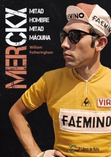 merckx: mitad hombre, mitad maquina-9788412018868