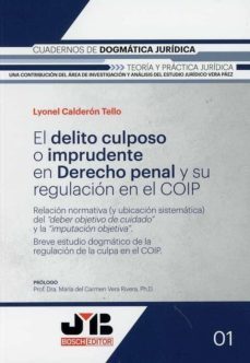 el delito culposo o imprudente en derehco penal y su regulación en el coip-lyonel fernando calderon tello-9788412126068
