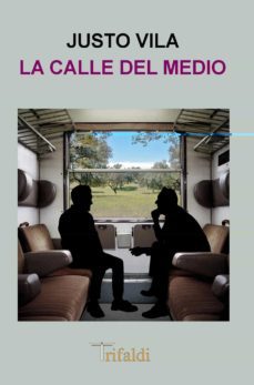 la calle del medio-justo vila-9788412206968