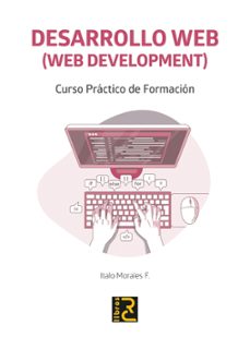 desarrollo web (web development) curso practico de formacion-italo morales f.-9788412286168
