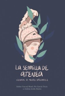 la semilla de atenea-esther pascual rosel-pio garcia tricio-9788412335668