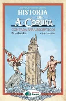 historia de a coruña contada para escepticos-9788412632668