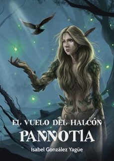 el vuelo del halcón. pannotia-isabel gonzalez yague-9788412815368
