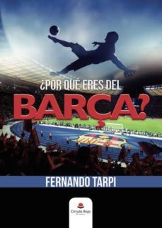 ¿por que eres del barça? (ebook)-fernando tarpi-9788413174068