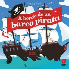 mundo animado :a bordo de un barco pirata-jean michel billoud-9788413180168
