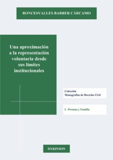 una aproximacion a la representacion voluntaria desde sus limites institucionales. (ebook)-roncesvalles barber carcamo-9788413244068