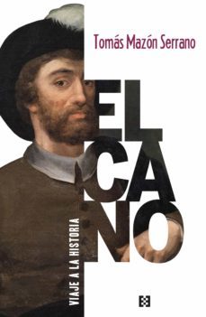 elcano, viaje a la historia (ebook)-tomas mazon serrano-9788413393568