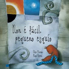 non é fácil, pequeno esquío-elisa ramon-9788413433868