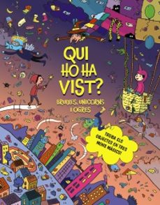 qui ho ha vist? bruixes, unicorns i ogres-celine claire-9788413494968