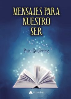 mensajes para nuestro ser (epub) (ebook)-paco gutierrez-9788413508368