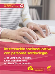 intervencion socioeducativa con personas sordociegas-alba campmany villanova-karen gonzalez feito-m.ª elena torres jaramillo-9788413571768