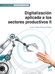 digitalizacio?n aplicada a los sectores productivos ii (ebook)-juan carlos moreno perez-9788413579368