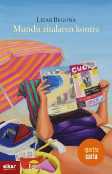 mundu zitalaren kontra (ebook)-begoña lizar-9788413603568