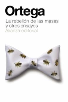 la rebelión de las masas y otros ensayos-jose ortega y gasset-9788413629568