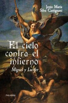 el cielo contra el infierno. miguel y lucifer-9788413683768