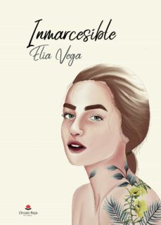 inmarcesible-elia vega-9788413747668