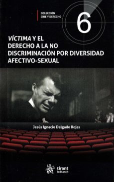 victima y el derecho a la no discriminacion por diversidad afectivo-sexual-jesus ignacio delgado rojas-9788413781068