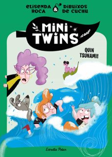 minitwins 3. quin tsunami!-elisenda roca-9788413897868