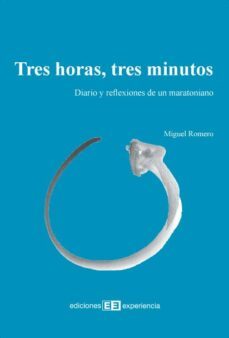 tres horas, tres minutos (ebook)-miguel romero-9788415179368
