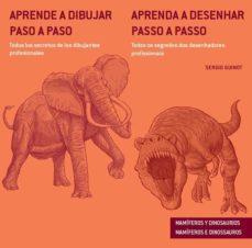 (pe) aprende a dibujar paso a paso: mamiferos y dinosaurios-sergio guinot studio-9788415227168