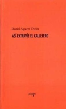 asi extravie el callejero-daniel aguirre oteiza-9788415398868