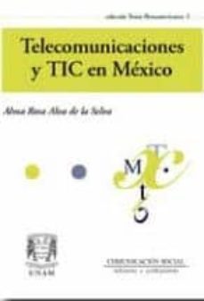 telecomunicaciones y tic en mexico-alma rosa alva de la selva-9788415544968