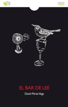 el bar de lee-david perez vega-9788415700968