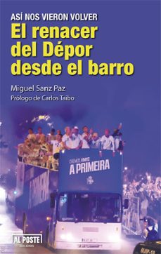 el renacer del dépor desde el barro-miguel sanz paz-9788415726968