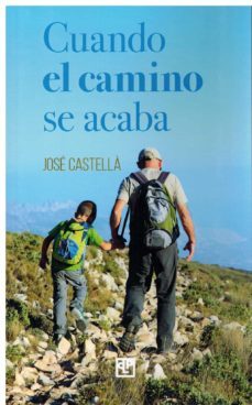 cuando el camino se acaba-jose castella-9788415794868