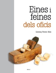 eines i feines dels oficis-llorenc ferrer i alos-9788415885368