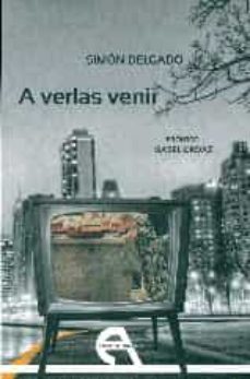 a verlas venir-simon delgado-9788415906568