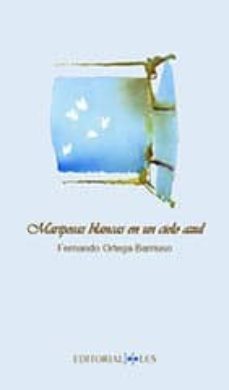 mariposas blancas en un cielo azul-fernando ortega barriuso-9788415907268