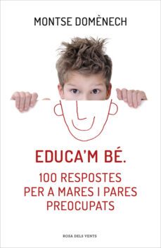 educa m be. 100 respostes per a mares i pares preocupats-9788415961468