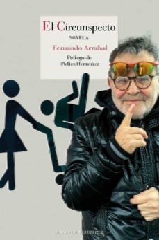 el circunspecto-fernando arrabal-9788415973768