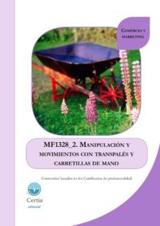 mf1328_2 manipulacion y movimientos con trasnpales y carretillas (i.b.d.)-9788416019168