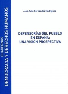 defensorias del pueblo en españa: una vision prospectiva-9788416133468
