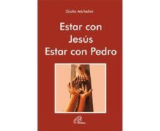 estar con jesus estar con pedro-giulio michelini-9788416180868