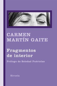 fragmentos de interior-carmen martin gaite-9788416208968