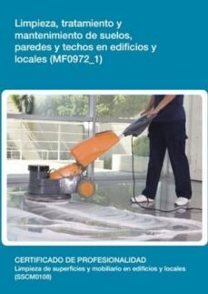 limpieza, tratamiento y mantenimiento de suelos, paredes y techos en edificios y locales  (mf0972_1)-estela del carmen jimenez españa-9788416275168