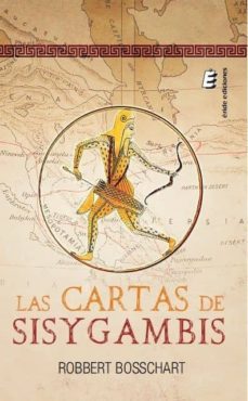 las cartas de sisygambis-robbert bosscharta-9788416321568