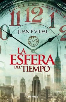 la esfera del tiempo (ebook)-juan p. vidal-9788416331468